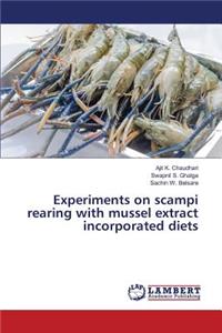 Experiments on scampi rearing with mussel extract incorporated diets