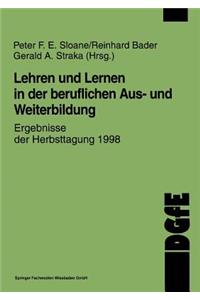 Lehren und Lernen in der beruflichen Aus- und Weiterbildung