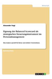 Eignung der Balanced Scorecard als strategisches Steuerungsinstrument im Personalmanagement