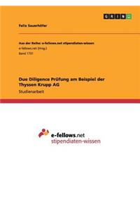 Due Diligence Prüfung am Beispiel der Thyssen Krupp AG