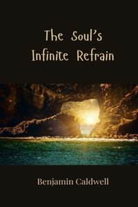 The Soul's Infinite Refrain