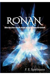 Ronan - Die Suche nach dem magischen Kristall