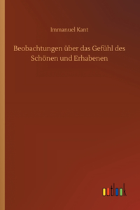 Beobachtungen über das Gefühl des Schönen und Erhabenen