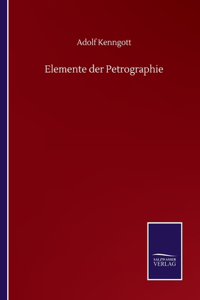 Elemente der Petrographie