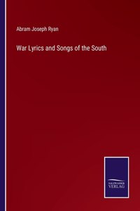 War Lyrics and Songs of the South