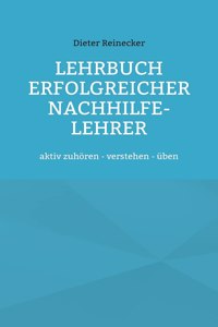 Lehrbuch erfolgreicher Nachhilfe-Lehrer