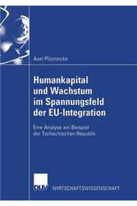 Humankapital Und Wachstum Im Spannungsfeld Der Eu-Integration