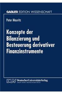 Konzepte Der Bilanzierung Und Besteuerung Derivativer Finanzinstrumente