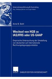 Wechsel von HGB zu IAS/IFRS oder US-GAAP