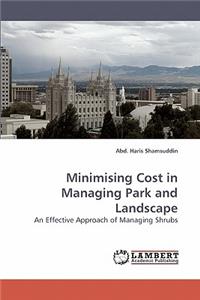 Minimising Cost in Managing Park and Landscape