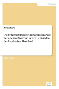 Untersuchung des Grundstücksmarktes der offenen Bauweise in vier Gemeinden des Landkreises Havelland