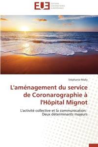 L'Aménagement Du Service de Coronarographie À l'Hôpital Mignot