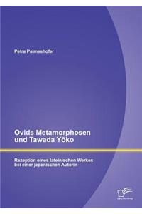 Ovids Metamorphosen und Tawada Yōko