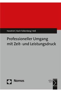 Professioneller Umgang Mit Zeit- Und Leistungsdruck