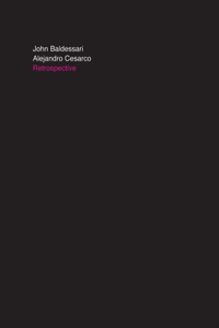 John Baldessari & Alejandro Cesarco: Retrospective
