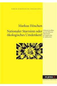 Nationaler Starrsinn Oder Oekologisches Umdenken?