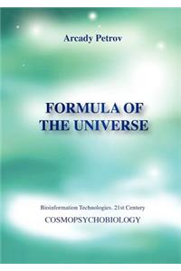 Formula of the Universe (Cosmopsychobiology)