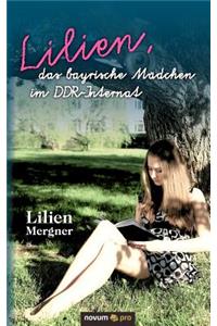 Lilien, das bayrische Mädchen im DDR-Internat