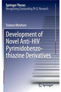 Development of Novel Anti-HIV Pyrimidobenzothiazine Derivatives