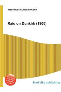 Raid on Dunkirk (1800)