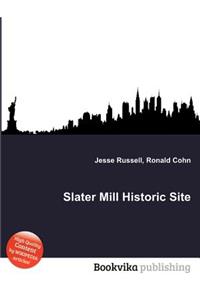 Slater Mill Historic Site