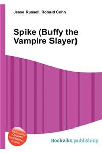 Spike (Buffy the Vampire Slayer)