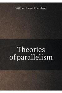 Theories of Parallelism