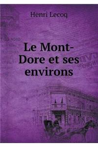 Le Mont-Dore Et Ses Environs