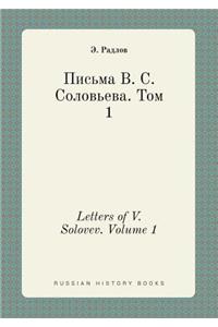 Letters of V. Solovev. Volume 1