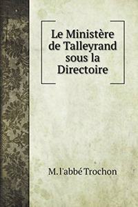 Le Ministère de Talleyrand sous la Directoire