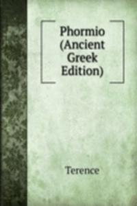 Phormio (Ancient Greek Edition)