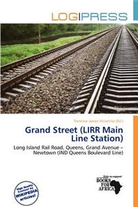 Grand Street (Lirr Main Line Station)