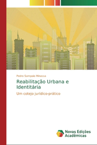 Reabilitação Urbana e Identitária