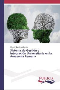Sistema de Gestión e Integración Universitaria en la Amazonia Peruana
