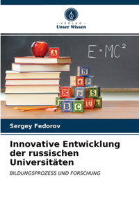 Innovative Entwicklung der russischen Universitäten