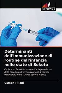 Determinanti dell'immunizzazione di routine dell'infanzia nello stato di Sokoto