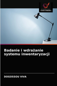 Badanie i wdrażanie systemu inwentaryzacji