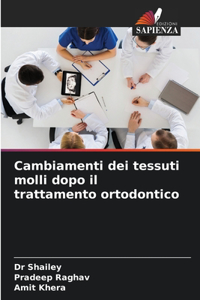 Cambiamenti dei tessuti molli dopo il trattamento ortodontico