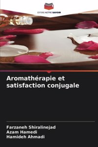 Aromathérapie et satisfaction conjugale