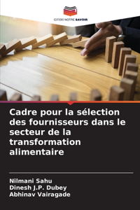 Cadre pour la sélection des fournisseurs dans le secteur de la transformation alimentaire