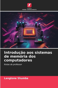 Introdução aos sistemas de memória dos computadores