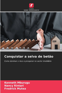 Conquistar a selva de betão