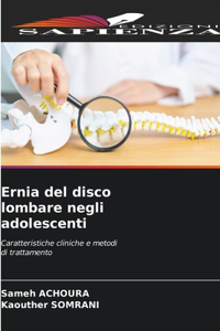 Ernia del disco lombare negli adolescenti