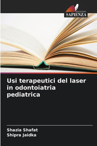 Usi terapeutici del laser in odontoiatria pediatrica