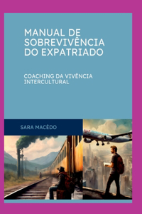 Manual De Sobreviv ncia Do Expatriado