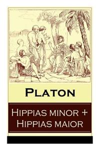 Hippias minor + Hippias maior