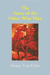 The Story of the Other Wise Man