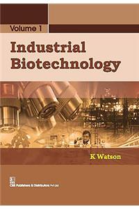 Industrial Biotechnology, Volume 1
