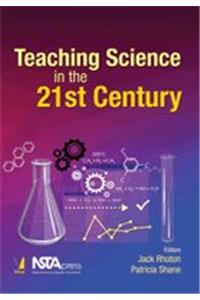 Teaching Science in the 21st Century