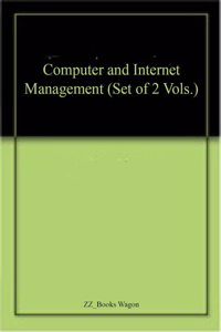 Computer and Internet Management (Set of 2 Vols.)